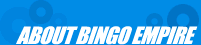 About Bingo Empire - Online Bingo Game