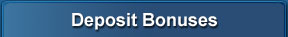 Deposit Bonuses