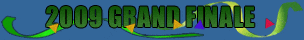 2009 Grand Finale