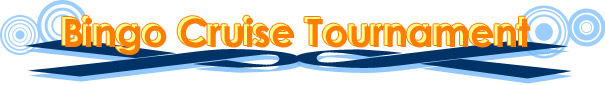 Bingo Cruise Tournament